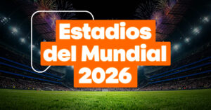 estadios mundial 2026