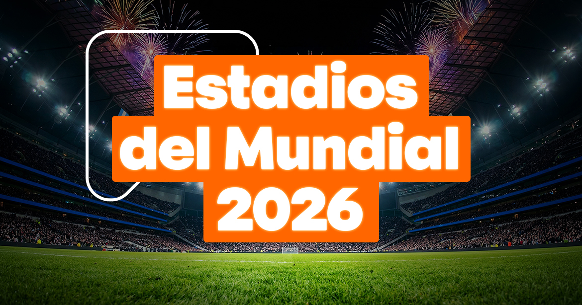 estadios mundial 2026