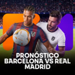 Pronóstico Barcelona vs Real Madrid – La Liga