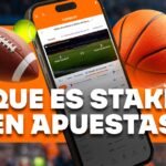 ¿Qué es el Stake? Guía para gestionar tus apuestas