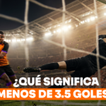 ¿Menos de 3.5 goles qué significa en apuestas deportivas?